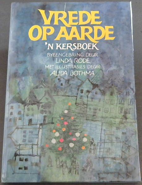 Image for Vrede op aarde: n' kersboek vir die hele gesin (Afrikaans Edition) Vrede op aarde: n' kersboek vir die hele gesin (Afrikaans Edition)