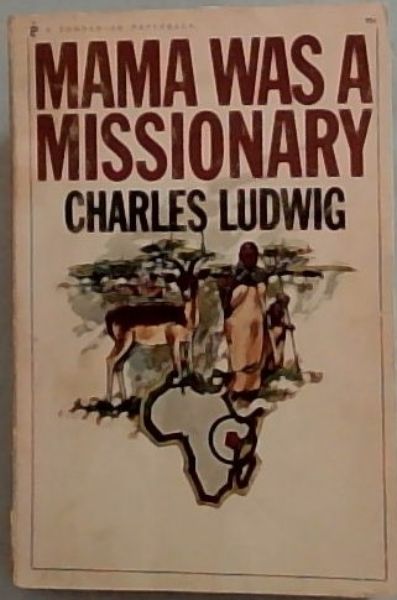 Mama Was A Missionary