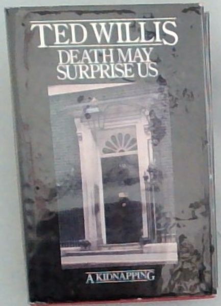 Death may surprise us