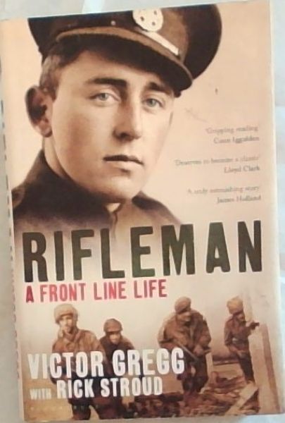 Rifleman: A front Line Life