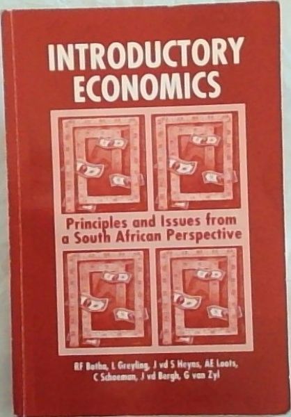 Introductory Economics : Principles and Issues from a South African Perspective