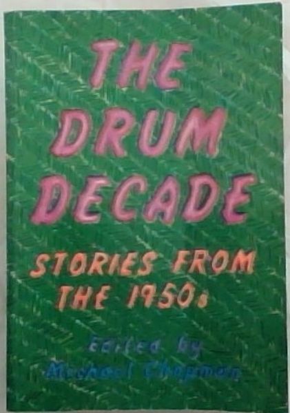 Image for The Drum Decade Stories from the 1950's The Drum Decade Stories from the 1950's