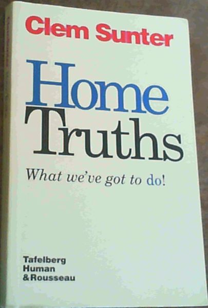 Home Truths: What We've Got to Do!