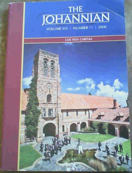 The Johannian Vol.XVI No.11 2008 Lux Vita Caritas