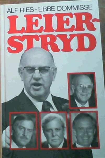 Leierstryd: Die dramas rondom die uittrede van pres. P.W. Botha