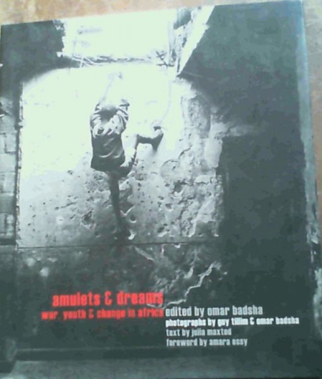 Amulets & Dreams : War, Youth & Change in Africa