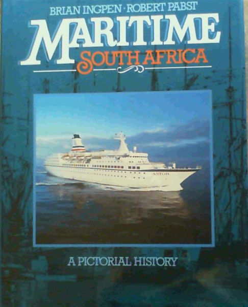 Maritime South Africa: A Pictorial History