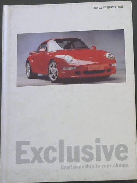 Porsche: Exclusive Craftsmanship to your choice