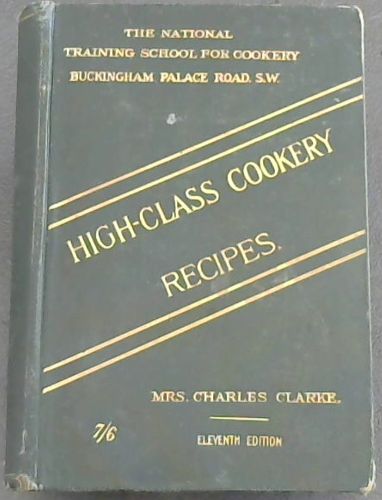 High-Class Cookery Recipes