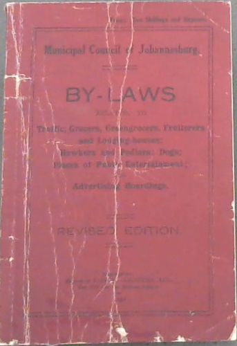 By-Laws Telating To Traffic, Grocers, Greengrocers, Fruiterers and lodging-houses, Hawkers and Pedlars,Dogs, Places of Public Entertainment & Advertising Hoardings
