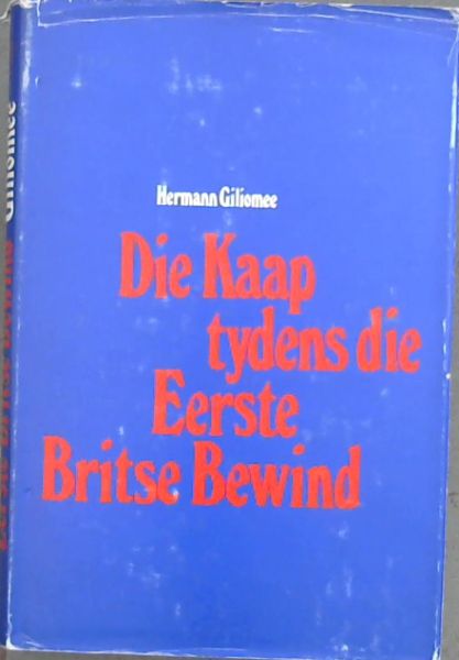 Die Kaap tydens die Eerste Britse Bewind 1795-1803