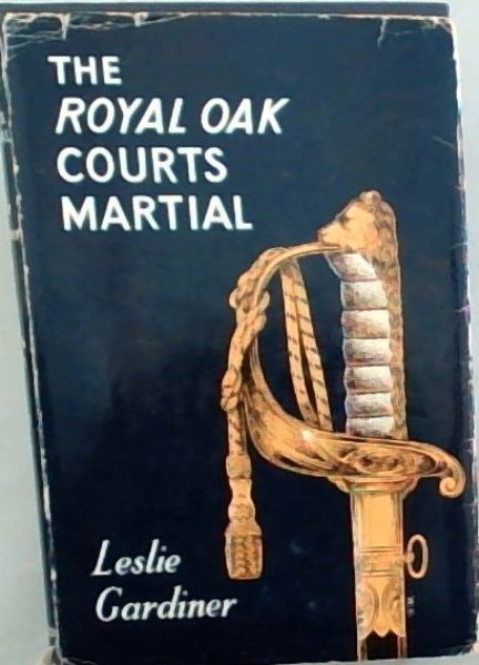 Image for The Royal Oak Courts Martial The Royal Oak Courts Martial