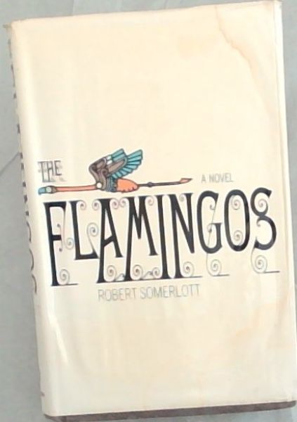 The flamingos: A novel