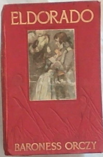 ELdorado : a story of the Scarlet Pimpernel