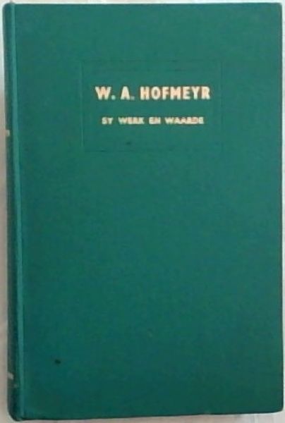 W.A. Hofmeyr: Sy Werk en Waarde