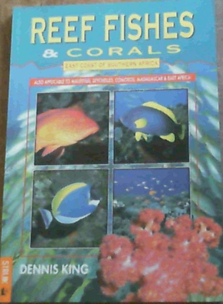 Reef Fishes & Corals : East Coast of Southern Africa