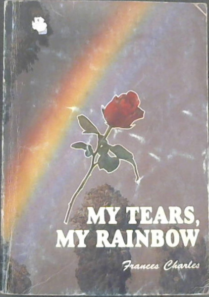 My Tears, My Rainbow