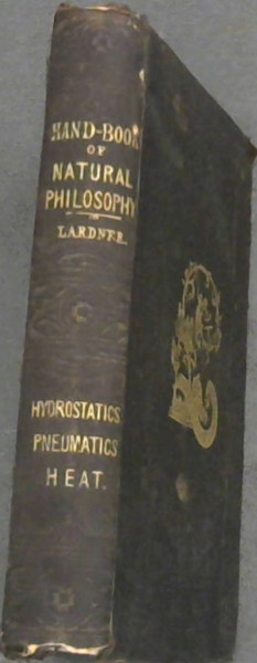 Hand-Book of Natural Philosophy - Hydrostatics, Pneumatics, and Heat