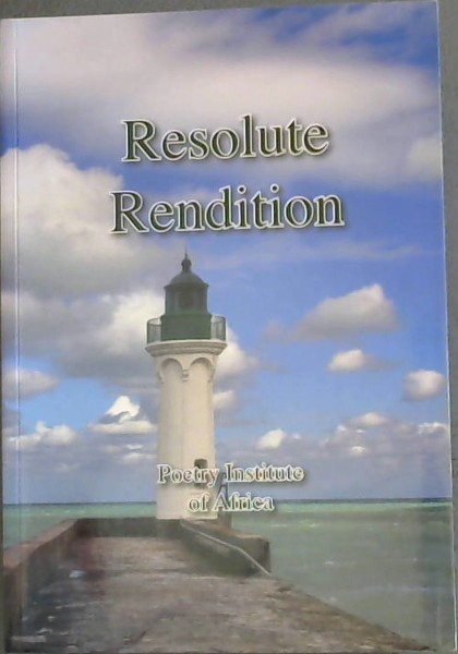 Resolute Rendition : A book of verse from young South Africans aged up to 13 years