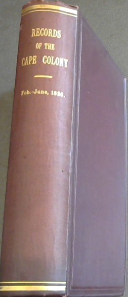 Records of the Cape Colony Volume 26, from February to June 1826