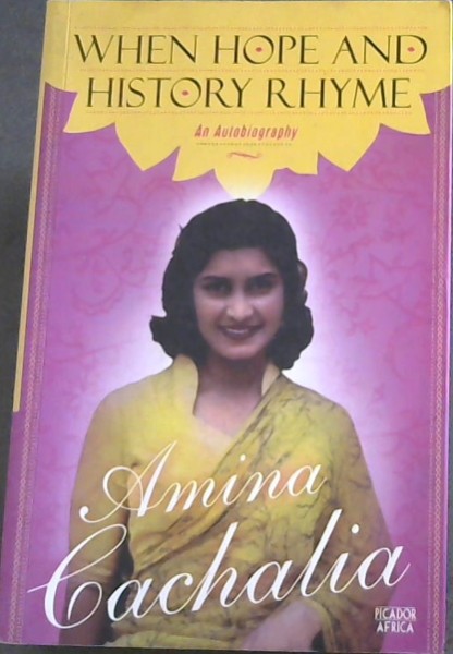 When hope and history rhyme - An Autobiography