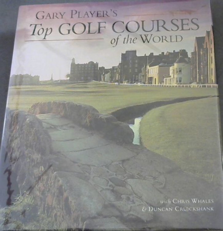 Gary Player's Top Golf Courses of the World
