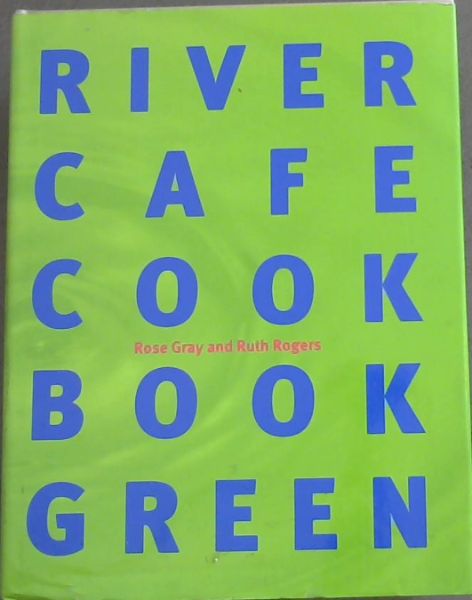 River Cafe Cook Book Green