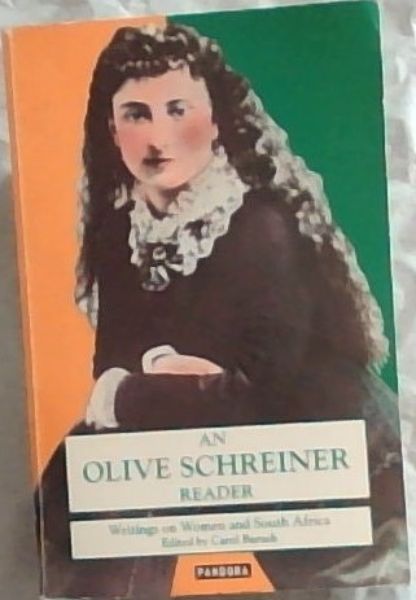 Image for An Olive Schreiner Reader: Writings on Women and South Africa An Olive Schreiner Reader: Writings on Women and South Africa