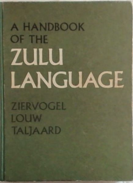 Image for A Handbook of the Zulu language A Handbook of the Zulu language