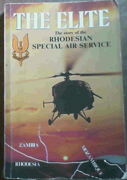 The Elite: The Story of the Rhodesian Special Air Service