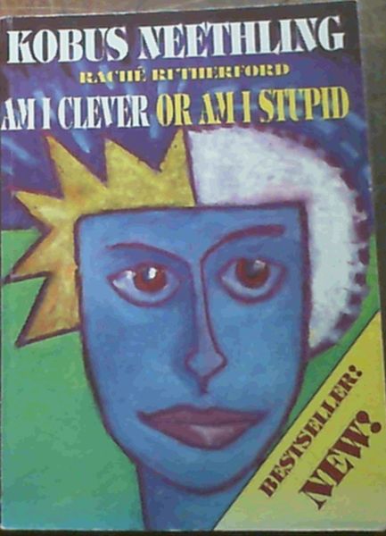 Am I Clever or Am I Stupid