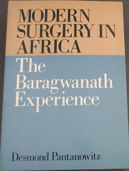 Modern Surgery in Africa : The Baragwanath Experience
