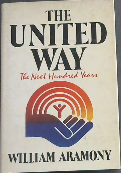 United Way: The Next One Hundred Years