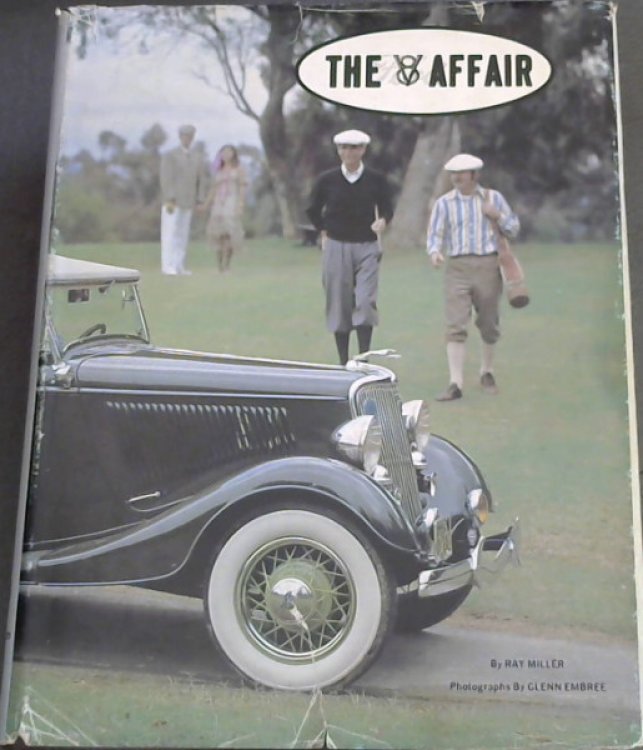 The V-Eight Affair: An Illustrated History of the Pre-War Ford V-8 (The Ford Road Series, Vol. 3)