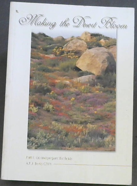 Making The Dersert Bloom. Part 1 : Go and prepare the fields