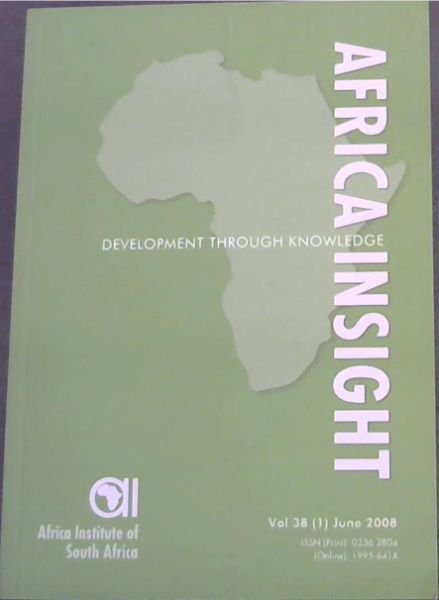 Africa Insight: Development through knowledge, Vol. 38 (1) June 2008