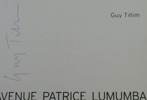 Guy Tillim: Avenue Patrice Lumumba