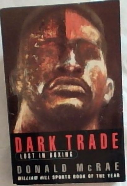 Dark Trade: Lost in Boxing