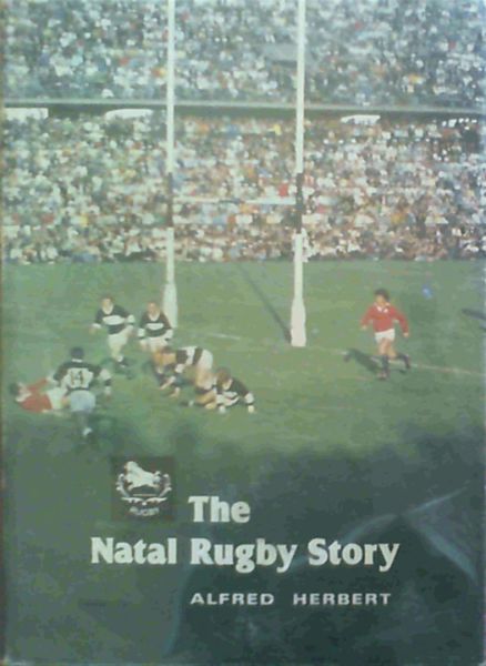 The Natal Rugby Story