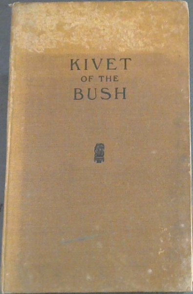 Kivet of the Bush