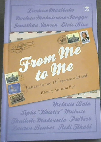 From Me to Me: Letters to My 16 1/2-Year-Old-Self