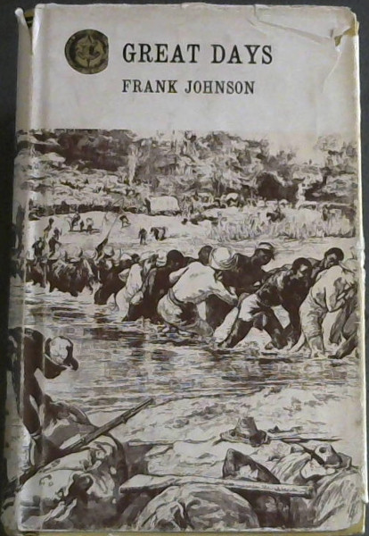 Great Days ( The Autobiography of an Empire Pioneer)