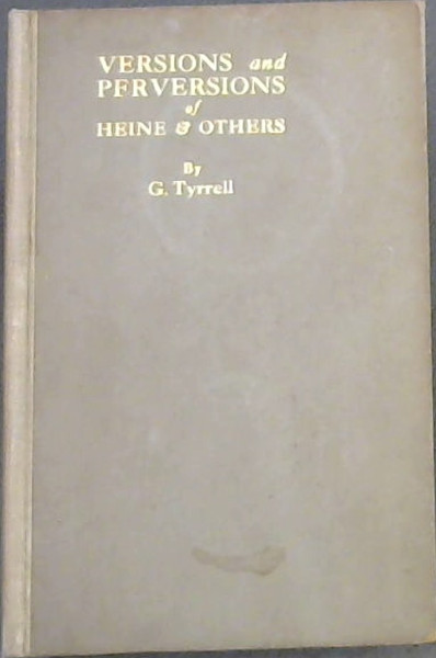 Versions and Perversions of Heine & Others