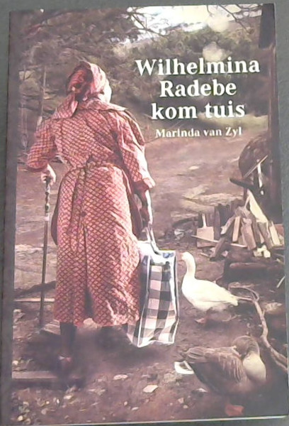 Image for Wilhelmina Radebe kom tuis Wilhelmina Radebe kom tuis