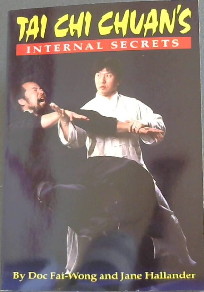 Tai Chi Chuan's Internal Secrets