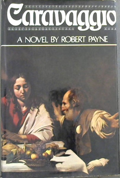 Caravaggio - A Novel