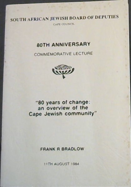80 Years of Change: an Overview of the Cape Jewish Community