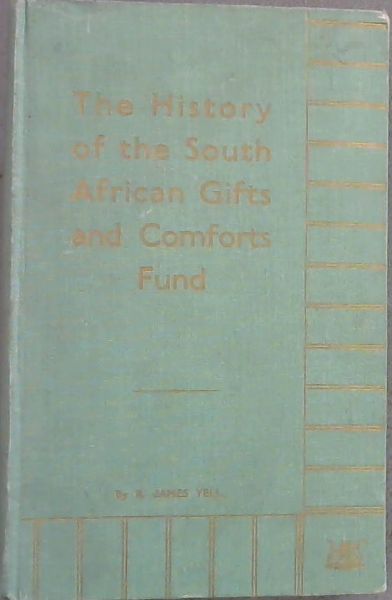 The South African Gifts and Comforts Fund