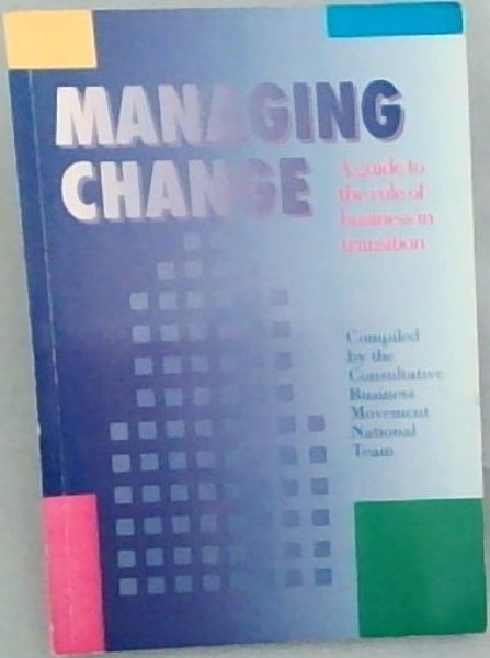 Managing change: A guide to the role of business in transition