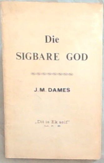 Die Sigbare God